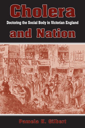 Cholera and Nation: Doctoring the Social Body in Victorian England (Studies in the Long Nineteenth Century)