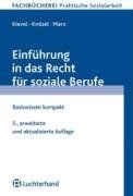 Einführung in das Recht für soziale Berufe: Basiswissen kompakt