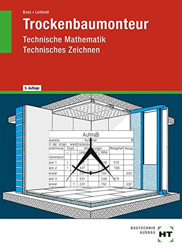 Trockenbaumonteur: Technische Mathematik, Technisches Zeichnen