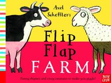 Axel Scheffler's Flip Flap Farm (Axel Scheffler's Flip Flap Series)