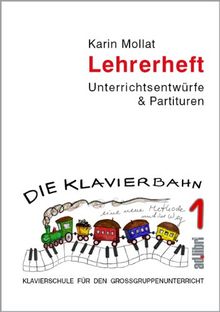 Klavierschule für den Großgruppenunterricht. Lehrerheft 1 - Tastenspiele
