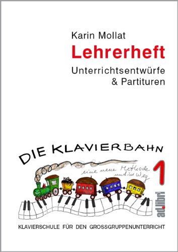 Klavierschule für den Großgruppenunterricht. Lehrerheft 1 - Tastenspiele