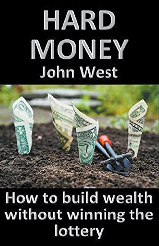 John West Hard Money