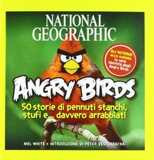 Angry birds. 50 storie di pennuti stanchi, stufi e. davvero arrabbiati!