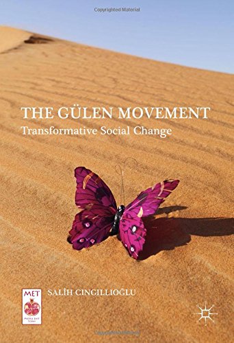 The Gülen Movement: Transformative Social Change (Middle East Today)