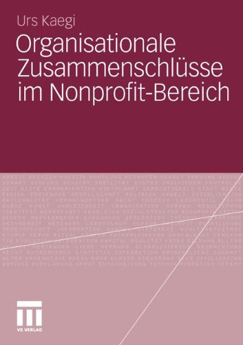 Organisationale Zusammenschlüsse im Nonprofit-Bereich (German Edition)
