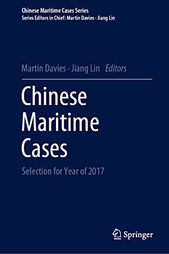 Chinese Maritime Cases: Selection for Year of 2017 (Chinese Maritime Cases Series)