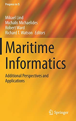 Maritime Informatics: Additional Perspectives and Applications (Progress in IS)
