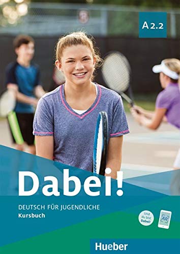 Kopp, Gabriele: Dabei! A2.2. Deutsch für Jugendliche. Deutsch als Fremdsprache. Kursbuch