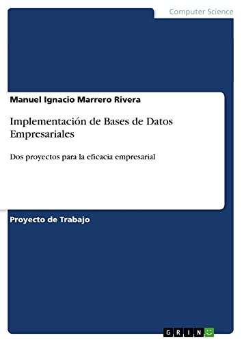 Implementación de Bases de Datos Empresariales: Dos proyectos para la eficacia empresarial