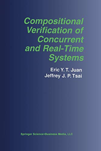 Compositional Verification of Concurrent and Real-Time Systems (The Springer International Series in Engineering and Computer Science, 676, Band 676)