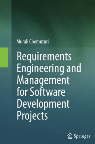 Requirements Engineering and Management for Software Development Projects
