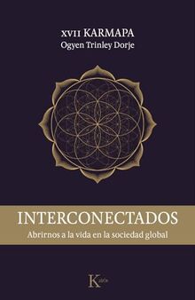 Interconectados: Abrirnos a la Vida En La Sociedad Global (Sabiduría perenne)