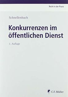 Konkurrenzen  im öffentlichen Dienst (Recht in der Praxis)