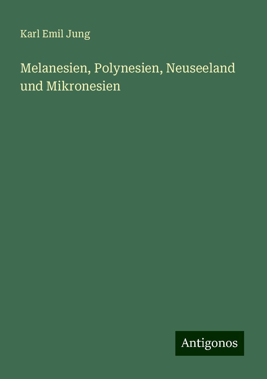 Melanesien, Polynesien, Neuseeland und Mikronesien