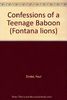 Confessions of a Teenage Baboon