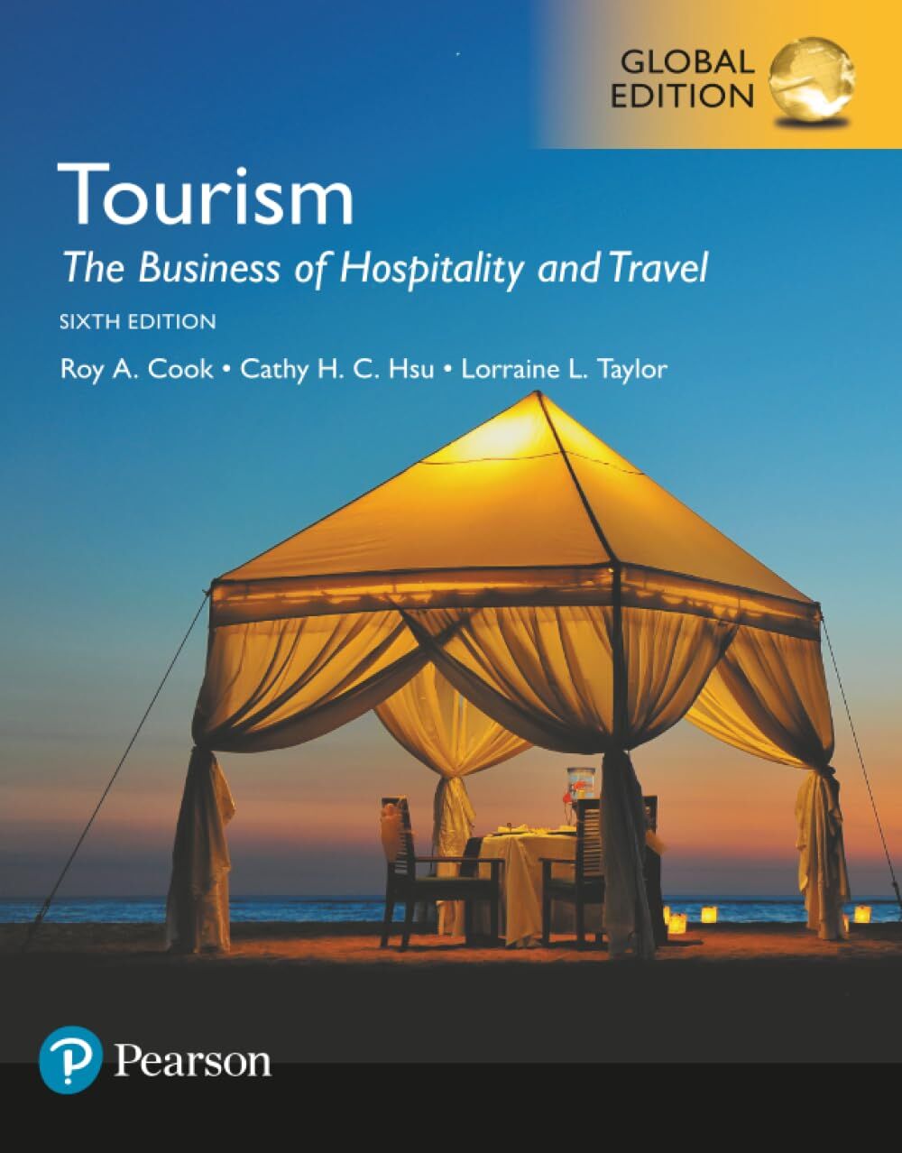 Tourism: The Business of Hospitality and Travel, Global Edition