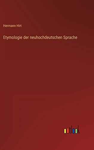 Etymologie der neuhochdeutschen Sprache
