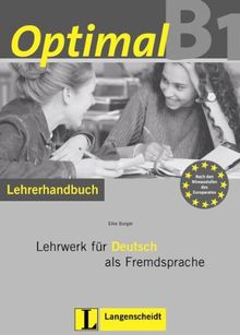 Optimal B1 - Lehrerhandbuch B1 mit Lehrer-CD-ROM: Lehrwerk für Deutsch als Fremdsprache