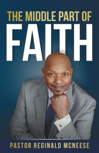The Middle Part of Faith