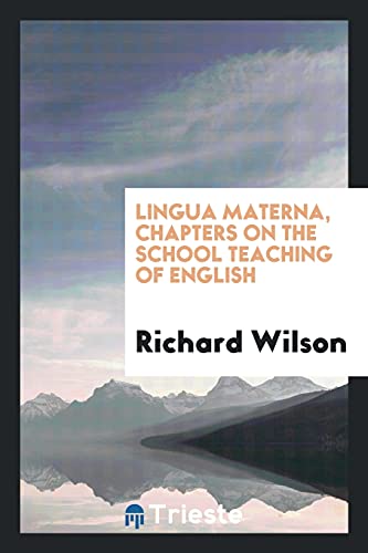 Lingua materna, chapters on the school teaching of English