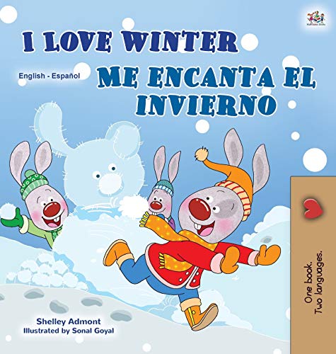 I Love Winter (English Spanish Bilingual Book for Kids) (English Spanish Bilingual Collection)
