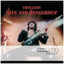 Live and Dangerous (Deluxe Edition)