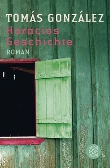 Horacios Geschichte: Roman