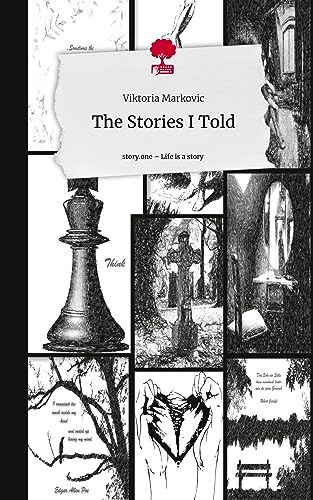 The Stories I Told. Life is a Story - story.one