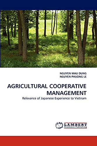AGRICULTURAL COOPERATIVE MANAGEMENT: Relevance of Japanese Experience to Vietnam