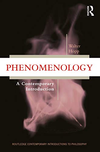 Phenomenology: A Contemporary Introduction (Routledge Contemporary Introductions to Philosophy)
