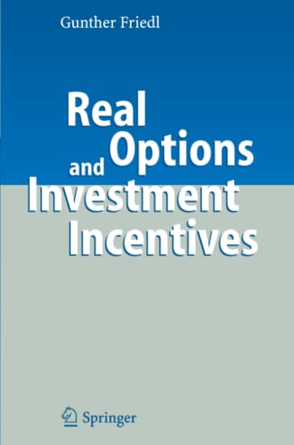 Real Options and Investment Incentives