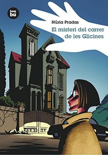 El misteri del carrer de les glicines (Grans Lectors, Band 1)