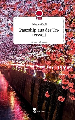 Paarship aus der Unterwelt. Life is a Story - story.one