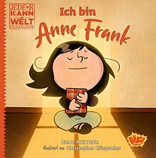 Jede*r kann die Welt verändern! - Anne Frank