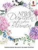 April Duschen bringen Mai Blumen: Erwachsene Malbuch Blumen Edition