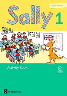 Sally - Ausgabe für alle Bundesländer außer Nordrhein-Westfalen (Neubearbeitung)  - Englisch ab Klasse 1: 1. Schuljahr - Activity Book mit CD