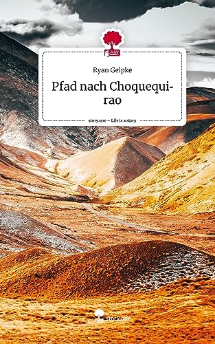 Pfad nach Choquequirao. Life is a Story - story.one