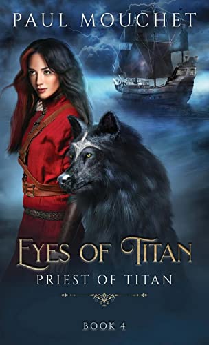 Eyes of Titan: A Fantasy Adventure (Priest of Titan, Band 4)