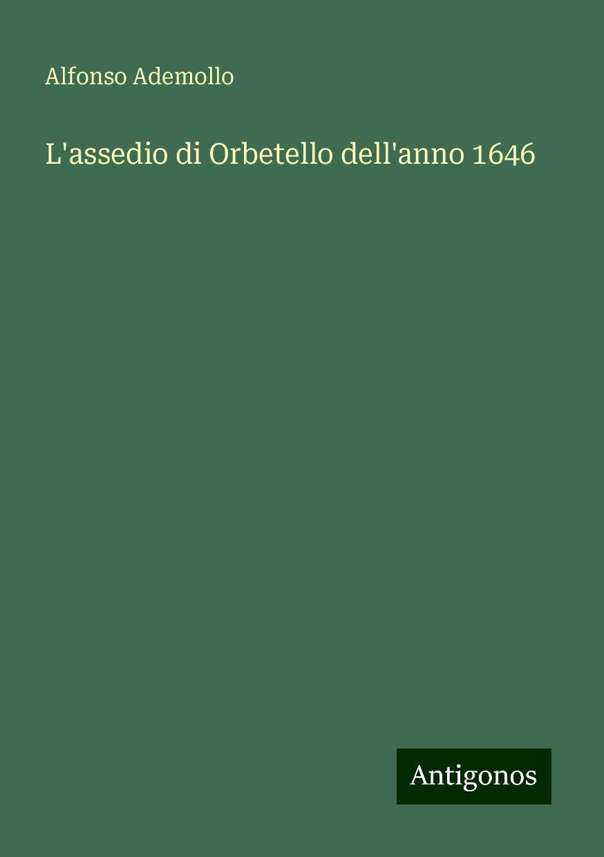 L'assedio di Orbetello dell'anno 1646
