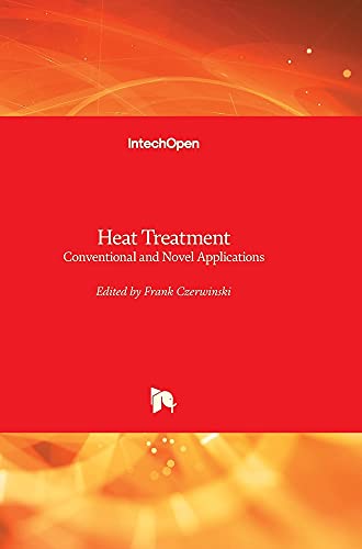 Heat Treatment: Conventional and Novel Applications