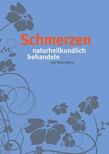 Schmerzen: naturheilkundlich behandeln