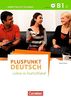 Pluspunkt Deutsch - Leben in Deutschland: B1: Teilband 1 - Arbeitsbuch mit Audio-CD und Lösungsbeileger