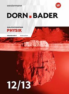 Dorn / Bader Physik SII / Ausgabe 2018 Niedersachsen: Dorn / Bader Physik SII - Ausgabe 2018 für Niedersachsen: Qualifikationsphase: Schülerband