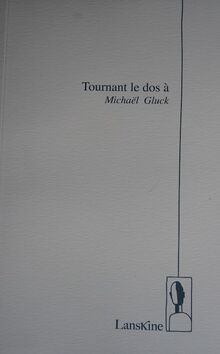 Tournant le dos à