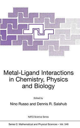 Metal-Ligand Interactions in Chemistry, Physics and Biology (Nato Science Series C:, 546, Band 546)