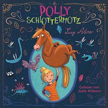 Lucy Astner: Polly Schlottermotz von Ahlborn,Jodie | CD | Zustand gut