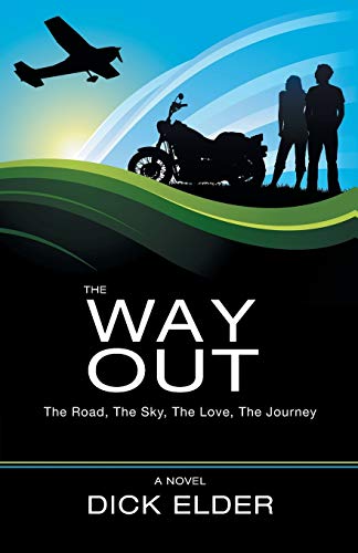 The Way Out: The Road, The Sky, The Love, The Journey