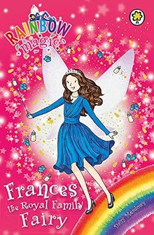 Frances the Royal Family Fairy: Special (Rainbow Magic, Band 1)