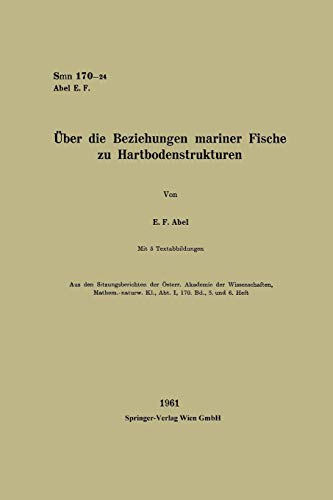 Über die Beziehungen mariner Fische zu Hartbodenstrukturen (Sitzungsberichte der Österreichischen Akademie der Wissenschaften)